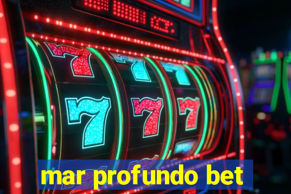 mar profundo bet